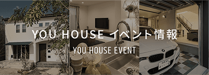 YOU HOUSE EVENT
